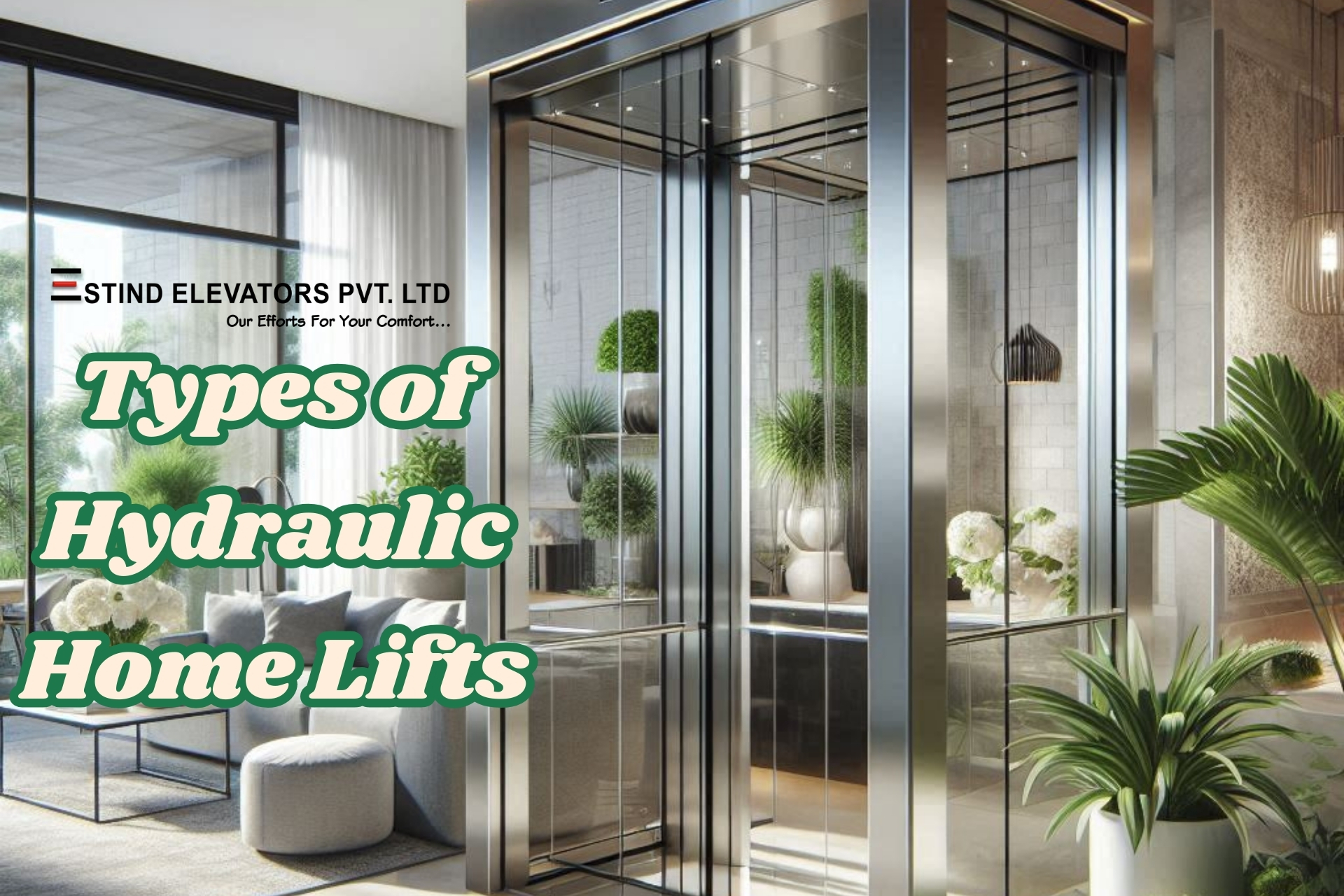 Types of Hydraulic home lifts_Estind Elevators